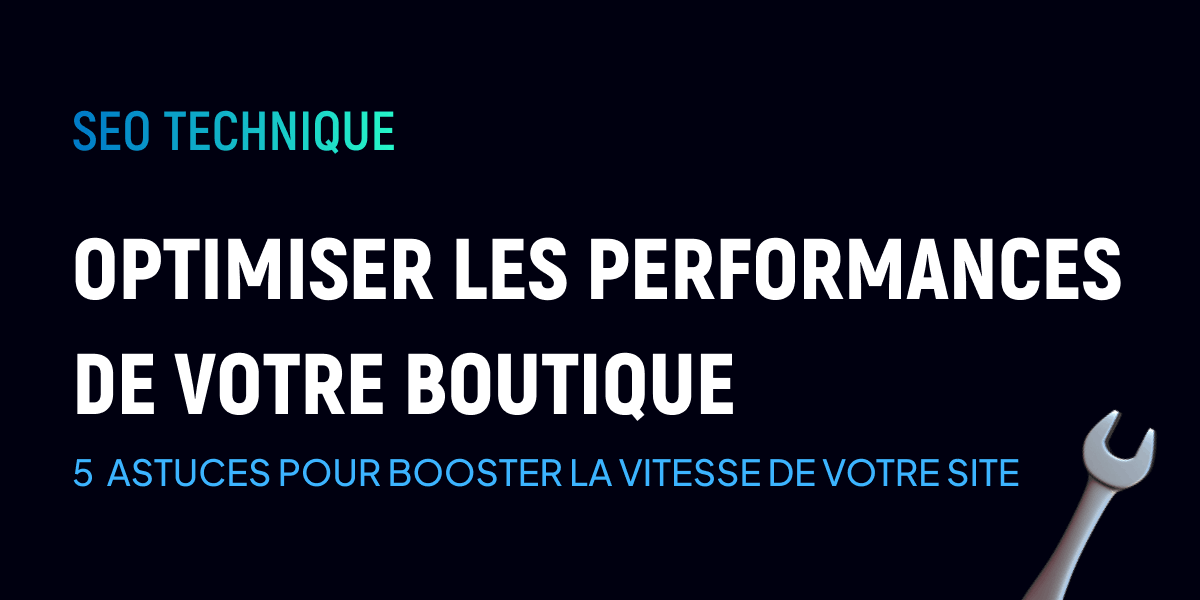Optimisation PrestaShop : comment rendre votre boutique plus rapide ?